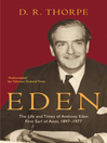 Eden (eBook): The Life and Times of Anthony Eden First Earl of Avon, 1897-1977